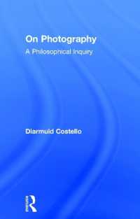 写真：哲学的探究<br>On Photography : A Philosophical Inquiry