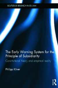 The Early Warning System for the Principle of Subsidiarity : Constitutional Theory and Empirical Reality (Routledge Research in EU Law)