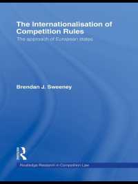 競争法の国際化<br>The Internationalisation of Competition Rules (Routledge Research in Competition Law)