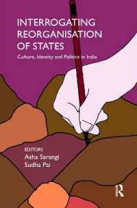 国家再編のプロセス：インドにみる文化、アイデンティティと政治<br>Interrogating Reorganisation of States : Culture, Identity and Politics in India