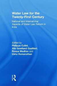 Water Law for the Twenty-First Century : National and International Aspects of Water Law Reform in India