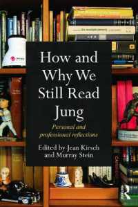 いかに、なぜ今でもユングを読むのか<br>How and Why We Still Read Jung : Personal and professional reflections