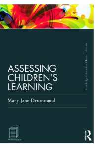 児童の学習評価<br>Assessing Children's Learning (Classic Edition) (Routledge Education Classic Edition)