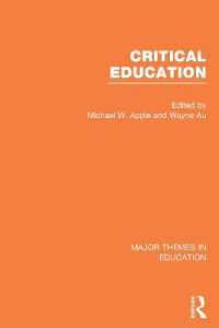 M. W. アップル他編／批判的教育学：教育学の主要テーマ（全４巻）<br>Critical Education (Major Themes in Education)