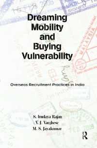 インドにおける外国人労働者雇用の実態<br>Dreaming Mobility and Buying Vulnerability : Overseas Recruitment Practices in India