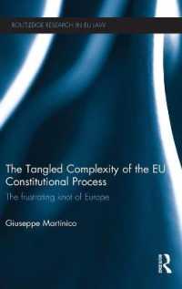 ＥＵの立憲プロセスにみる複雑性<br>The Tangled Complexity of the EU Constitutional Process : The Frustrating Knot of Europe (Routledge Research in EU Law)