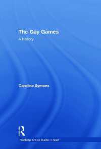 The Gay Games : A History (Routledge Critical Studies in Sport)