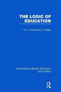 The Logic of Education (RLE Edu K) (Routledge Library Editions: Education)