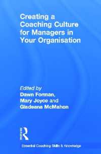 コーチング文化の創造<br>Creating a Coaching Culture for Managers in Your Organisation (Essential Coaching Skills and Knowledge)