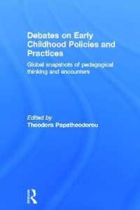 Debates on Early Childhood Policies and Practices : Global snapshots of pedagogical thinking and encounters