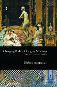 Changing Bodies, Changing Meanings : Studies on the Human Body in Antiquity