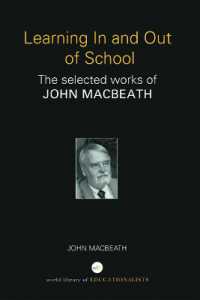 学校内での学習：Ｊ．マクベス選集<br>Learning in and Out of School : The selected works of John MacBeath (World Library of Educationalists)