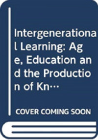 世代間学習<br>Intergenerational Learning : Age, Education and the Production of Knowledge