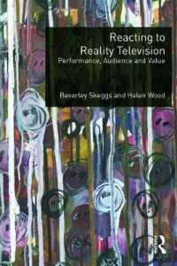 リアリティ・テレビ：パフォーマンス、オーディエンスと価値<br>Reacting to Reality Television : Performance, Audience and Value