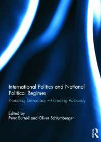International Politics and National Political Regimes : Promoting Democracy - Promoting Autocracy