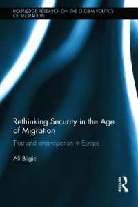欧州にみる移民と安全保障のジレンマ<br>Rethinking Security in the Age of Migration : Trust and Emancipation in Europe (Routledge Research on the Global Politics of Migration)