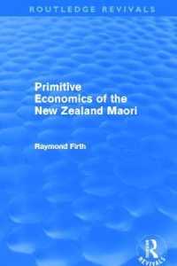 Primitive Economics of the New Zealand Maori (Routledge Revivals) (Routledge Revivals)
