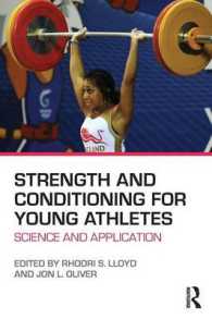 Strength and Conditioning for Young Athletes : Science and Application
