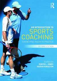 An Introduction to Sports Coaching : Connecting Theory to Practice