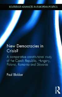 東欧新興民主国家の危機？<br>New Democracies in Crisis? : A Comparative Constitutional Study of the Czech Republic, Hungary, Poland, Romania and Slovakia (Routledge Advances in European Politics)