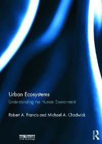 都市生態系入門<br>Urban Ecosystems : Understanding the Human Environment (Routledge Studies in Urban Ecology)