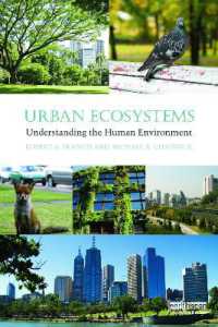 都市生態系入門<br>Urban Ecosystems : Understanding the Human Environment (Routledge Studies in Urban Ecology)
