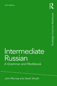 Intermediate Russian : A Grammar and Workbook (Routledge Grammar Workbooks) （2ND）