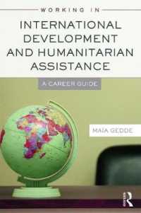 国際開発・人道援助の世界で働くためのキャリア・ガイド<br>Working in International Development and Humanitarian Assistance : A Career Guide