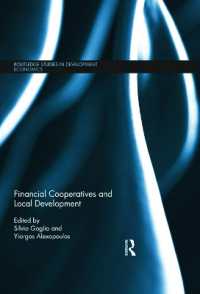 金融協同組合と地域開発<br>Financial Cooperatives and Local Development (Routledge Studies in Development Economics)