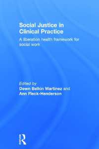 Social Justice in Clinical Practice : A Liberation Health Framework for Social Work