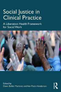 Social Justice in Clinical Practice : A Liberation Health Framework for Social Work