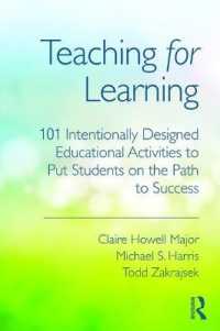 Teaching for Learning : 101 Intentionally Designed Educational Activities to Put Students on the Path to Success