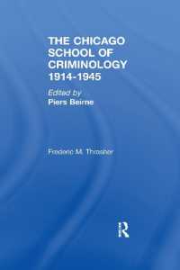 シカゴ学派の犯罪学：復刻集成（全６巻）<br>The Chicago School of Criminology, 1914-1945