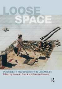 都市の自由空間<br>Loose Space : Possibility and Diversity in Urban Life