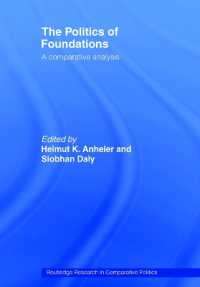 財団の政治学：各国比較考察<br>The Politics of Foundations : A Comparative Analysis (Routledge Research in Comparative Politics)
