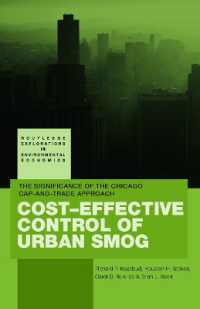 都市スモッグ抑制の費用効果<br>Cost-Effective Control of Urban Smog : The Significance of the Chicago Cap-and-Trade Approach (Routledge Explorations in Environmental Economics)