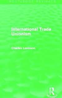 International Trade Unionism (Routledge Revivals) (Routledge Revivals)
