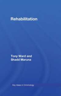 Rehabilitation : Beyond the Risk Paradigm (Key Ideas in Criminology) （2ND）