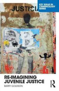 少年司法の再想像<br>Re-Imagining Juvenile Justice (Key Ideas in Criminology)