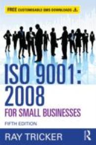 中小企業のためのISO 9001：2008（第５版）<br>ISO 9001:2008 for Small Businesses （5TH）