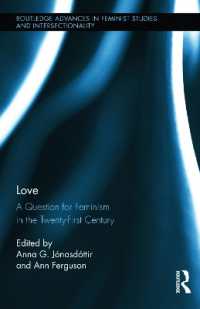 愛のフェミニズム<br>Love : A Question for Feminism in the Twenty-First Century (Routledge Advances in Feminist Studies and Intersectionality)