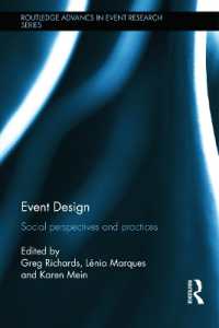 イベント・デザイン<br>Event Design : Social perspectives and practices (Routledge Advances in Event Research Series)