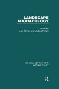 Landscape Archaeology : Critical Concepts in Archaeology, Volume I-IV