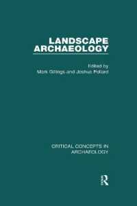 Landscape Archaeology : Critical Concepts in Archaeology, Volume I-IV