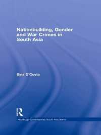 Nationbuilding, Gender and War Crimes in South Asia (Routledge Contemporary South Asia Series)