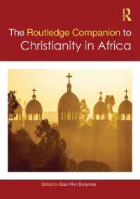 ラウトレッジ版 アフリカのキリスト教必携<br>Routledge Companion to Christianity in Africa (Routledge Religion Companions)