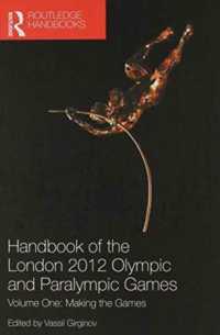 Handbook of the London 2012 Olympic and Paralympic Games : Volumes One and Two