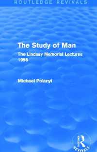 The Study of Man (Routledge Revivals) : The Lindsay Memorial Lectures 1958 (Routledge Revivals)