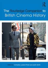 ラウトレッジ版　イギリス映画史必携<br>The Routledge Companion to British Cinema History (Routledge Media and Cultural Studies Companions)