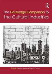 ラウトレッジ版　文化産業必携<br>The Routledge Companion to the Cultural Industries (Routledge Media and Cultural Studies Companions)
